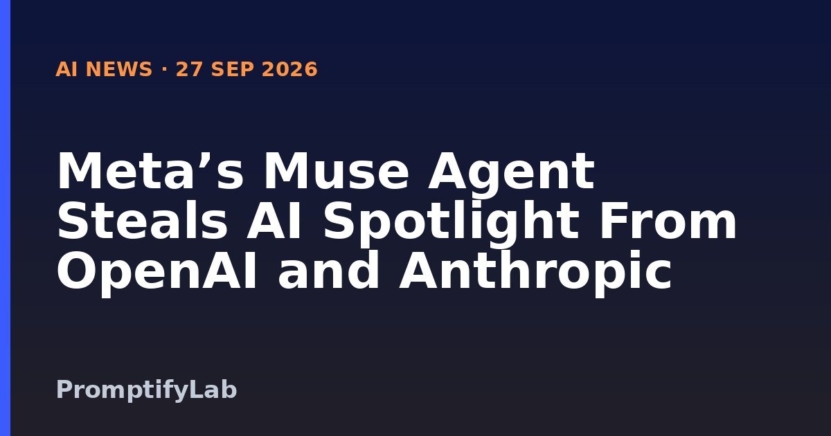 Meta’s Muse Agent Steals AI Spotlight From OpenAI and Anthropic